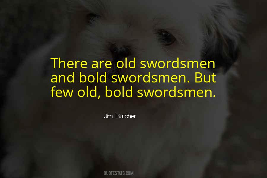 Swordsmen Quotes #23261