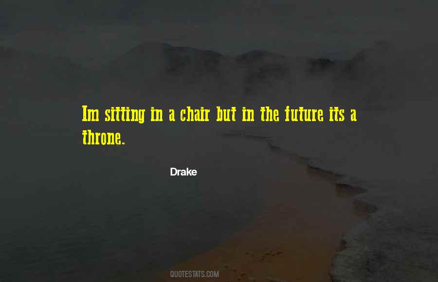 Quotes About Sitting In A Chair #1142410