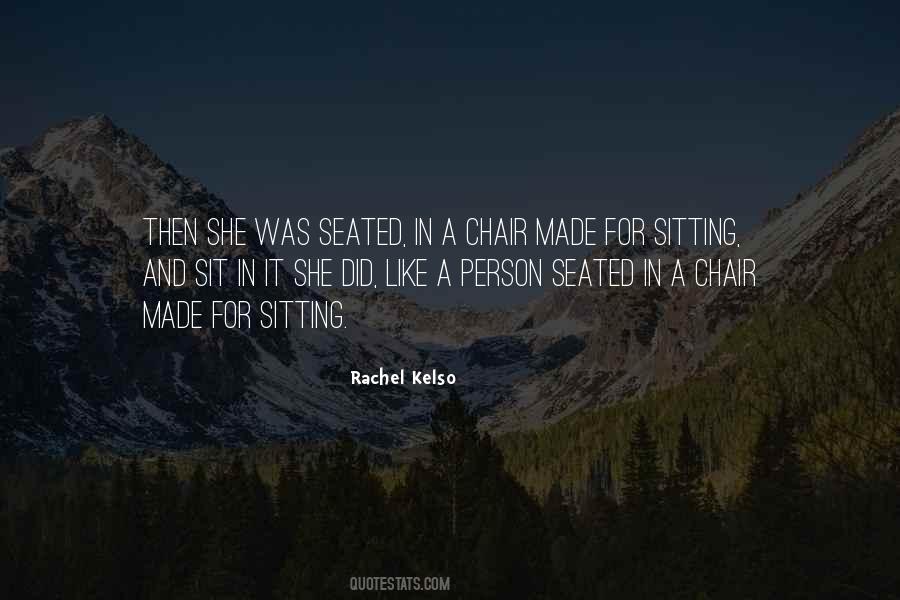 Quotes About Sitting In A Chair #1838841