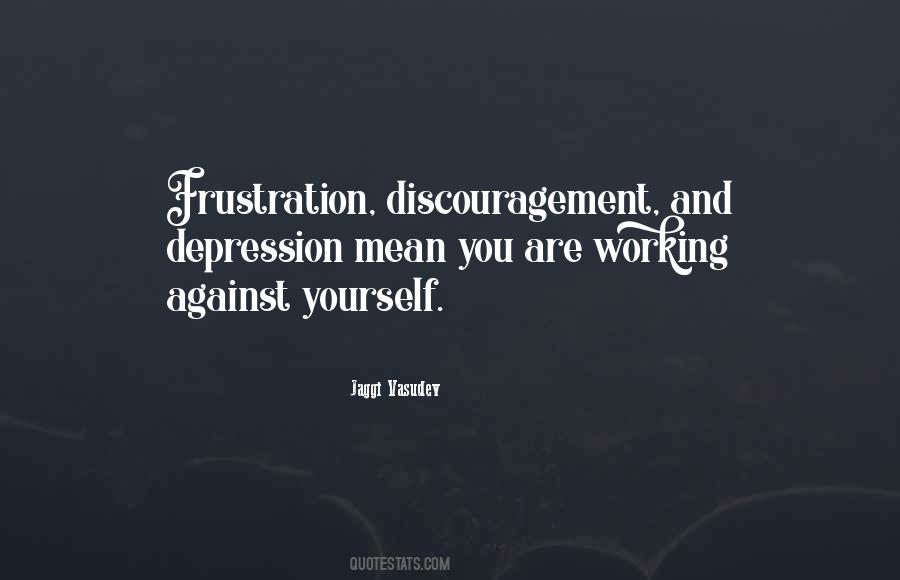 Quotes About Discouragement #849205
