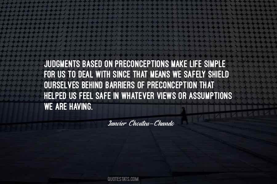 Quotes About Preconceptions #1618534