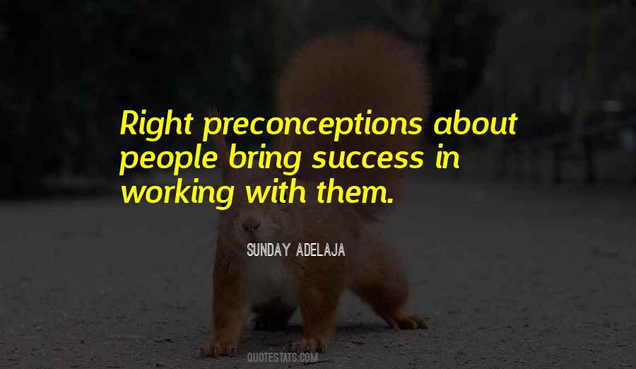 Quotes About Preconceptions #224825