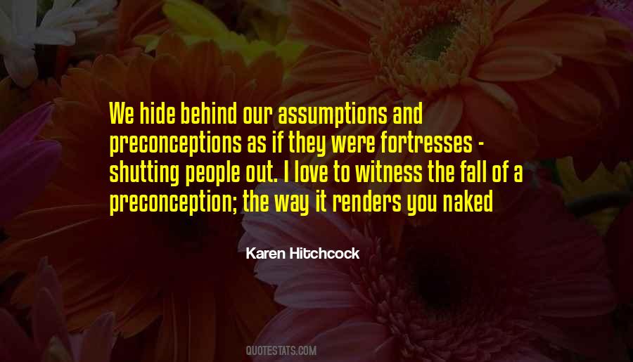 Quotes About Preconceptions #58091