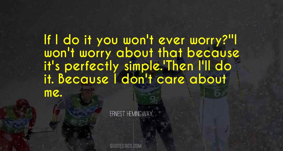 Quotes About Do You Care About Me #799118