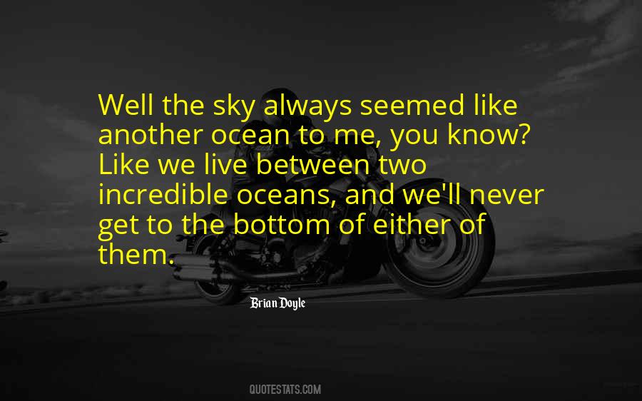 Quotes About The Bottom Of The Ocean #524951