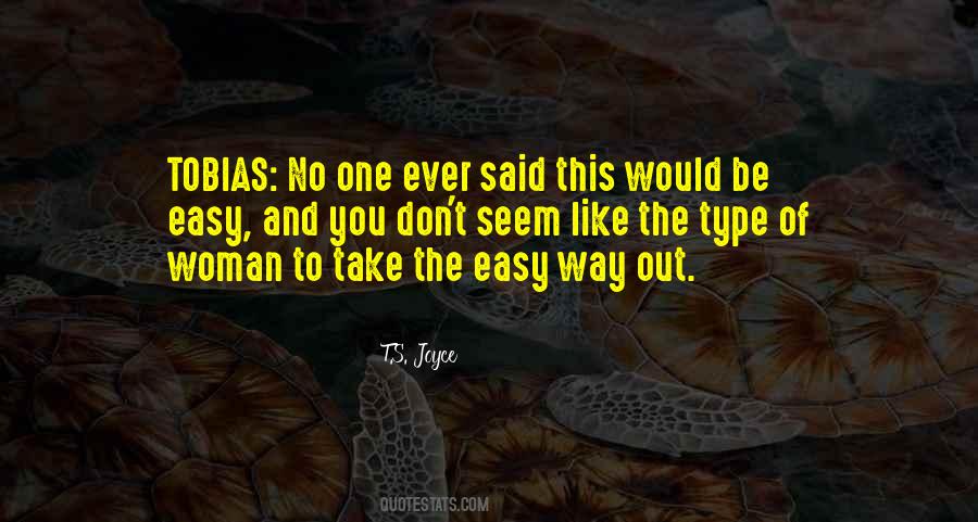 Quotes About Easy Way Out #1002959