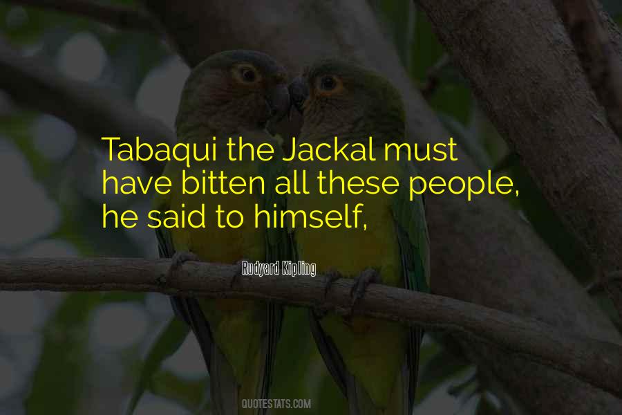 Tabaqui Quotes #1718010