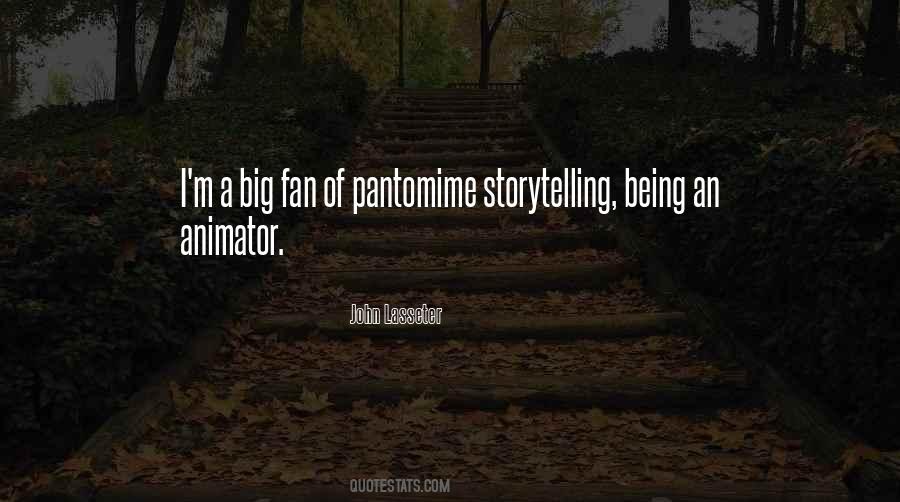 Quotes About Pantomime #1026592