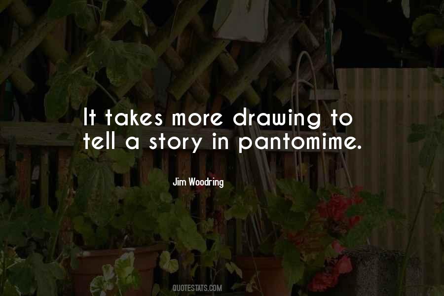 Quotes About Pantomime #1646372