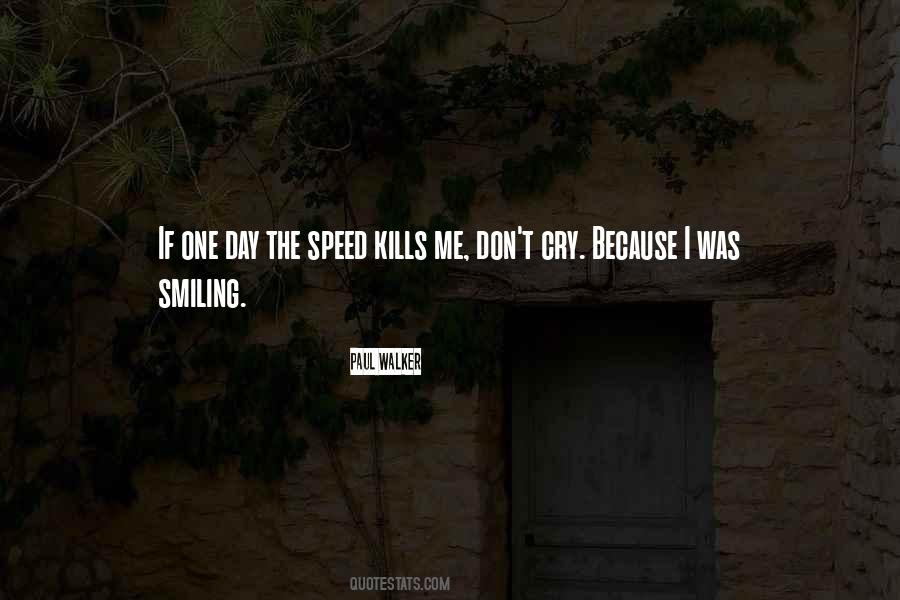 Quotes About Speed Kills #1226209