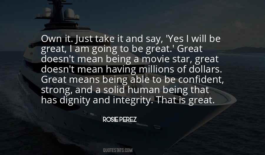 Quotes About Dignity And Integrity #310360