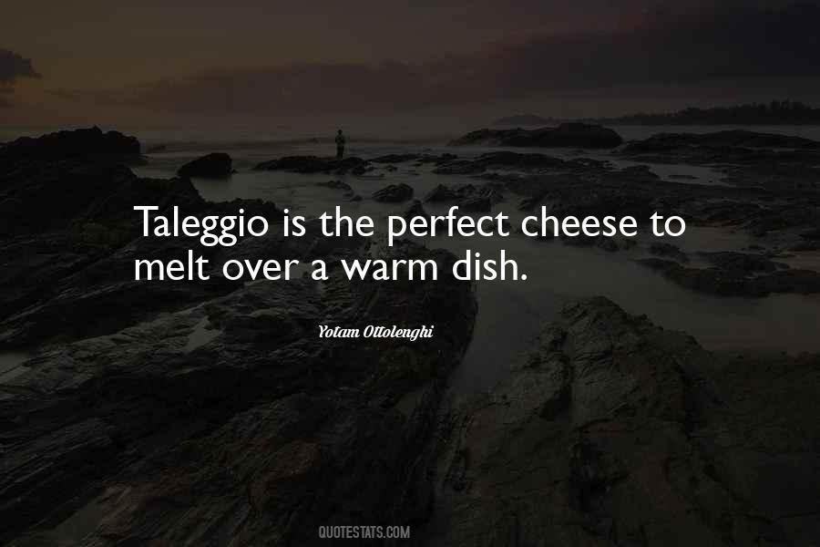 Taleggio Quotes #270911