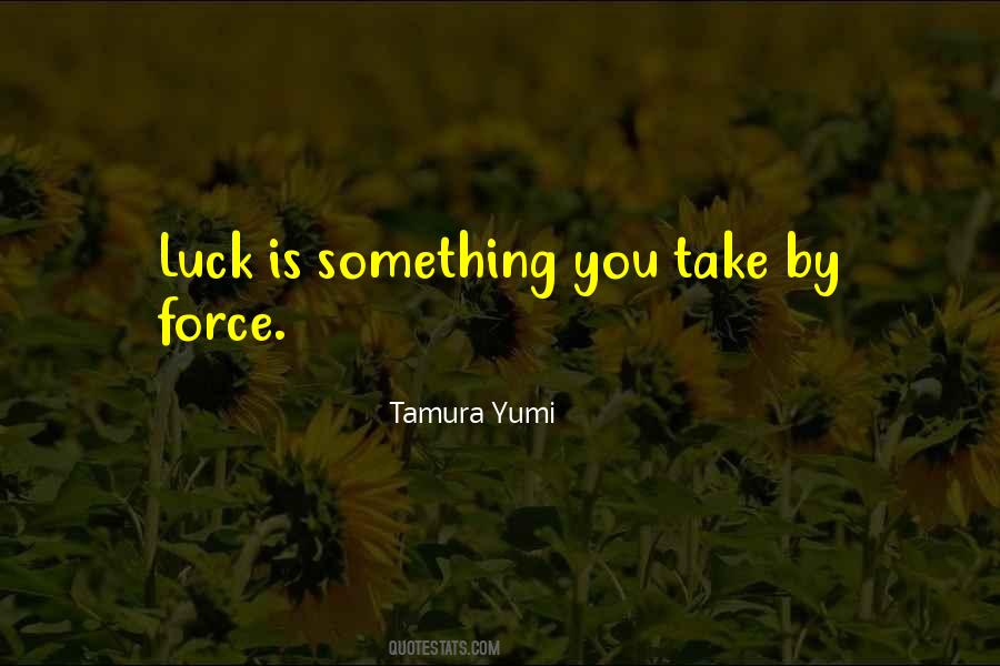 Tamura Quotes #343350