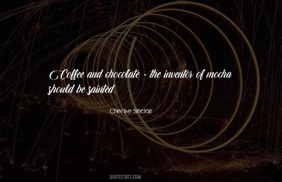 Quotes About Chocolate And Coffee #1240957