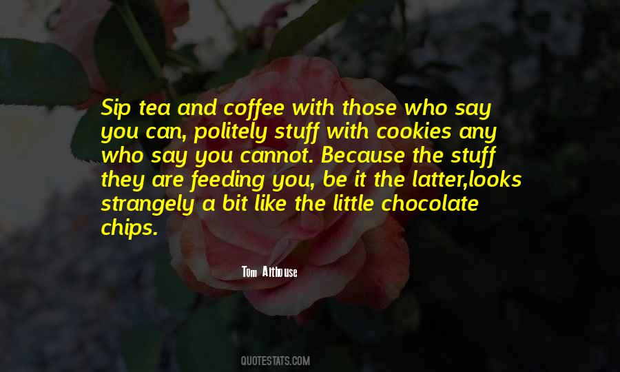 Quotes About Chocolate And Coffee #1747148