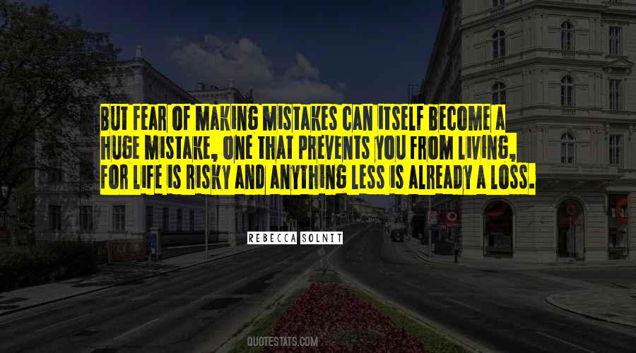 Quotes About Making A Huge Mistake #1551024