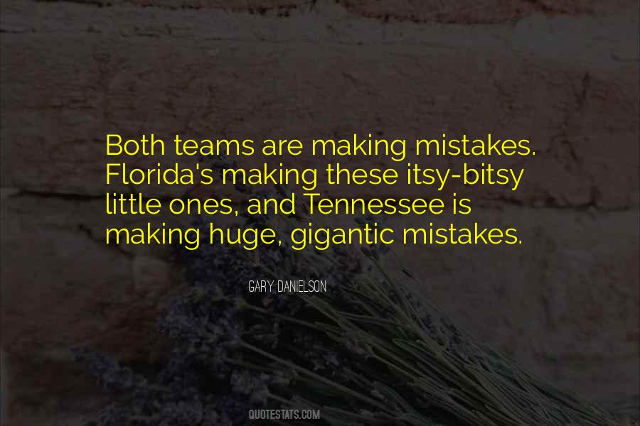 Quotes About Making A Huge Mistake #317796
