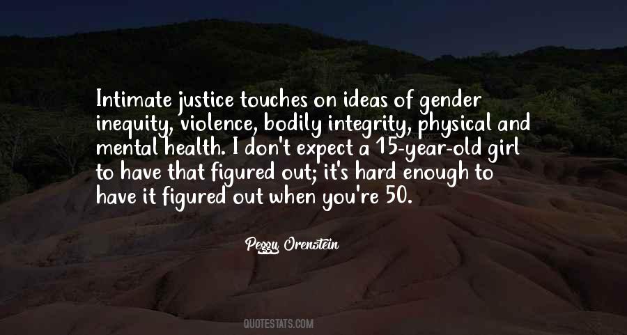 Quotes About Bodily Integrity #761879