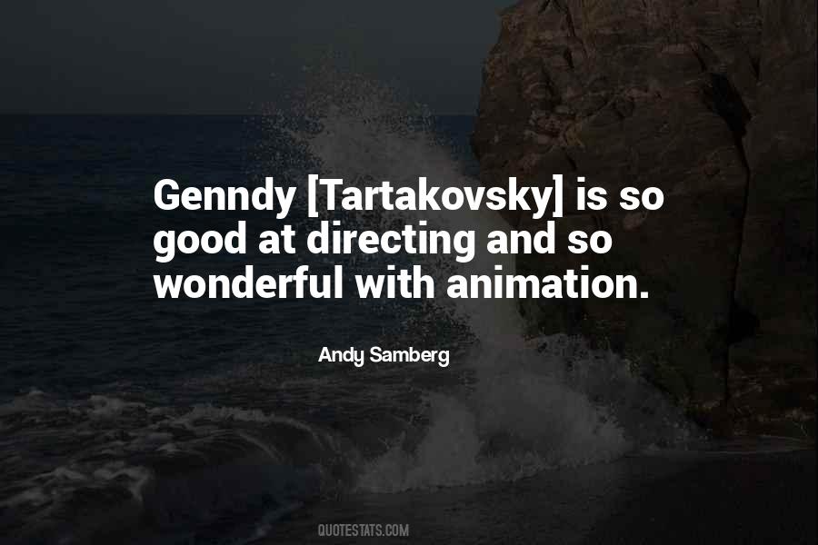 Tartakovsky Quotes #1791198