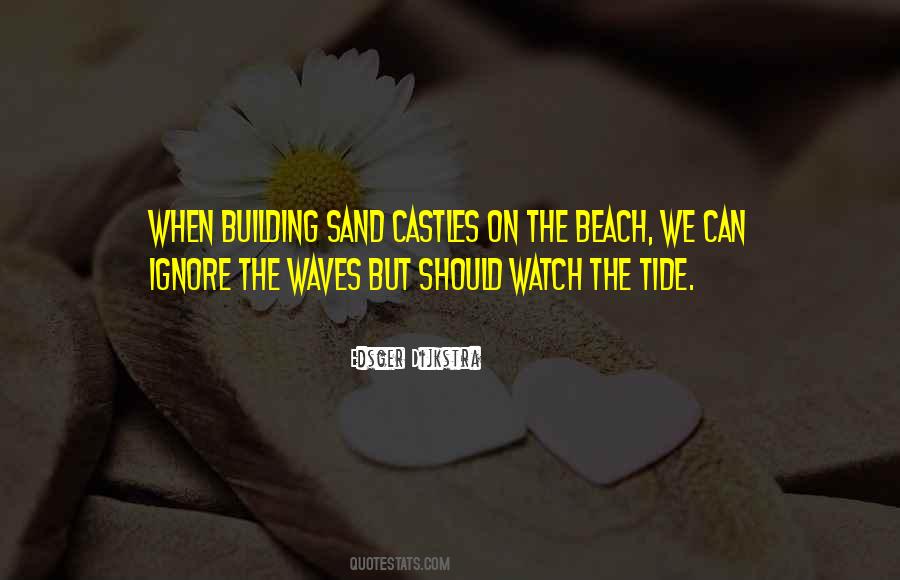 Quotes About Castles In The Sand #116878