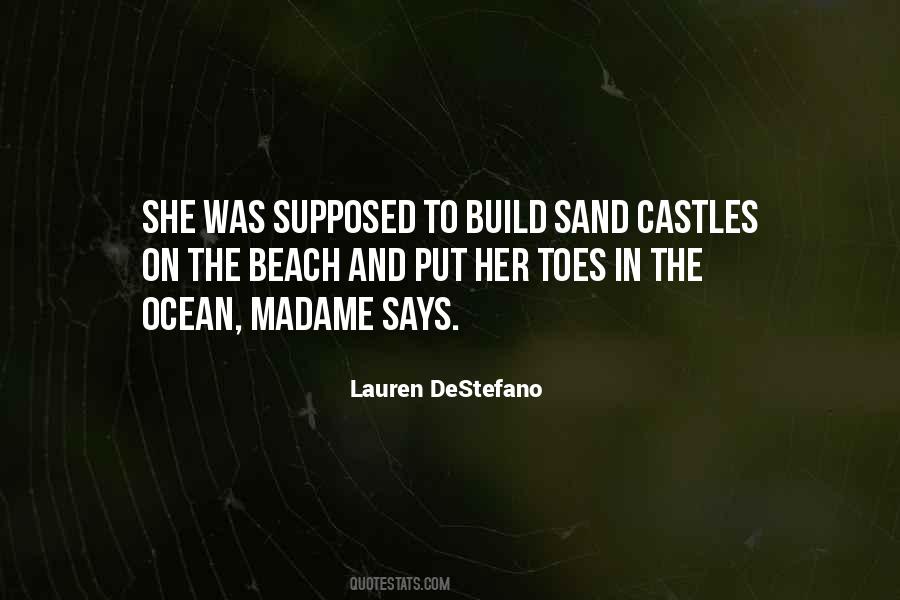 Quotes About Castles In The Sand #809265