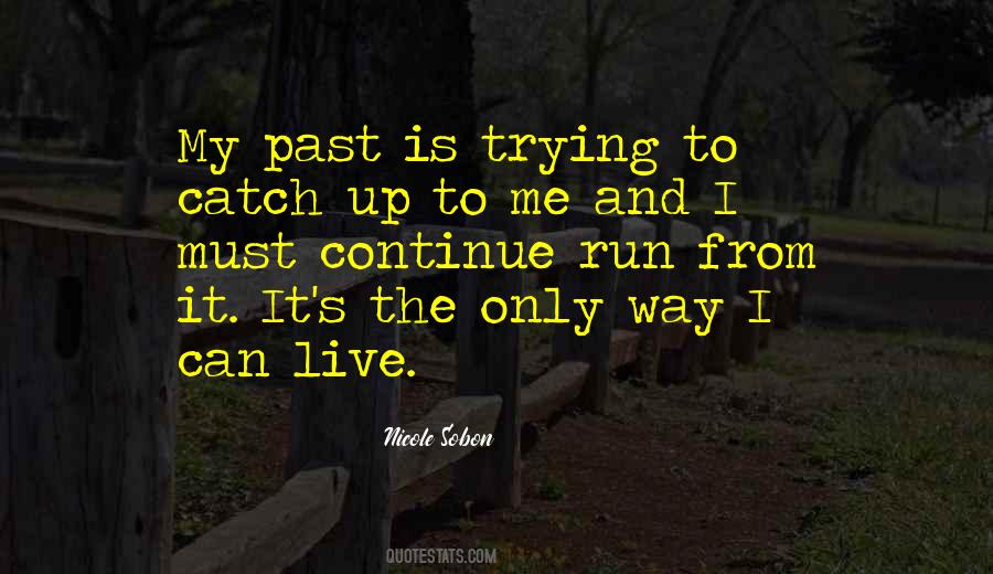 Quotes About Catch Up #1325761