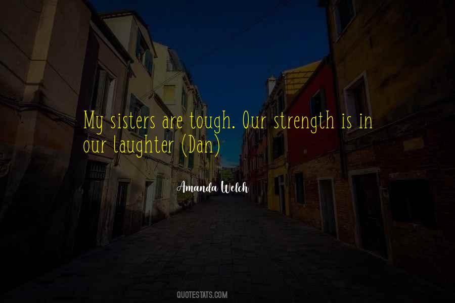Quotes About Sisters Strength #853139