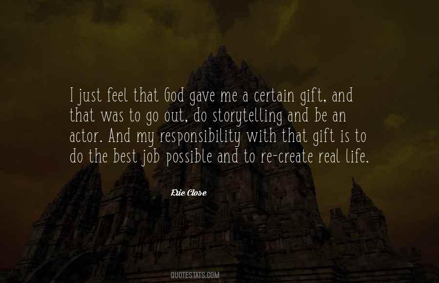 Quotes About What God Gave Us #54678