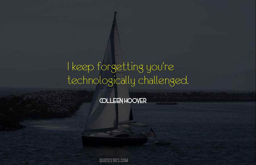 Technologically Quotes #1627725