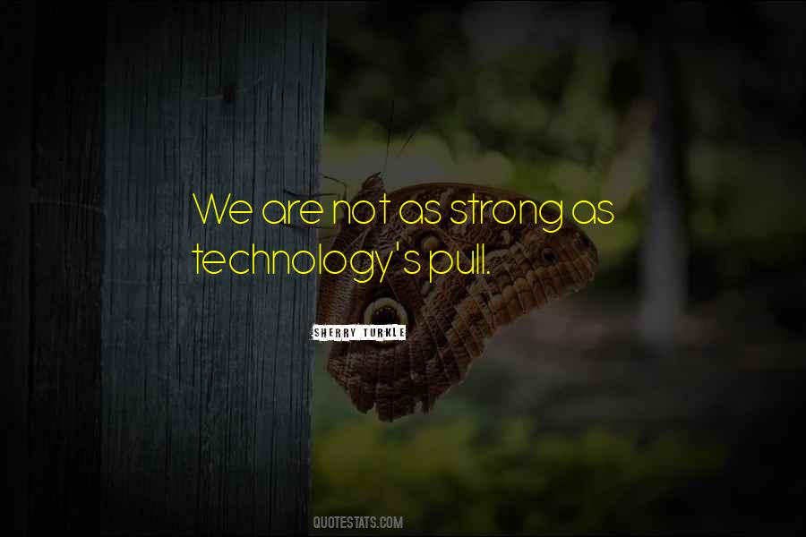 Technology's Quotes #1165521