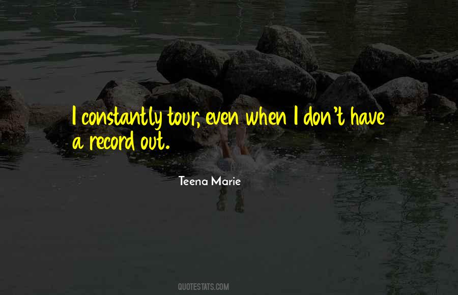 Teena Quotes #1224599