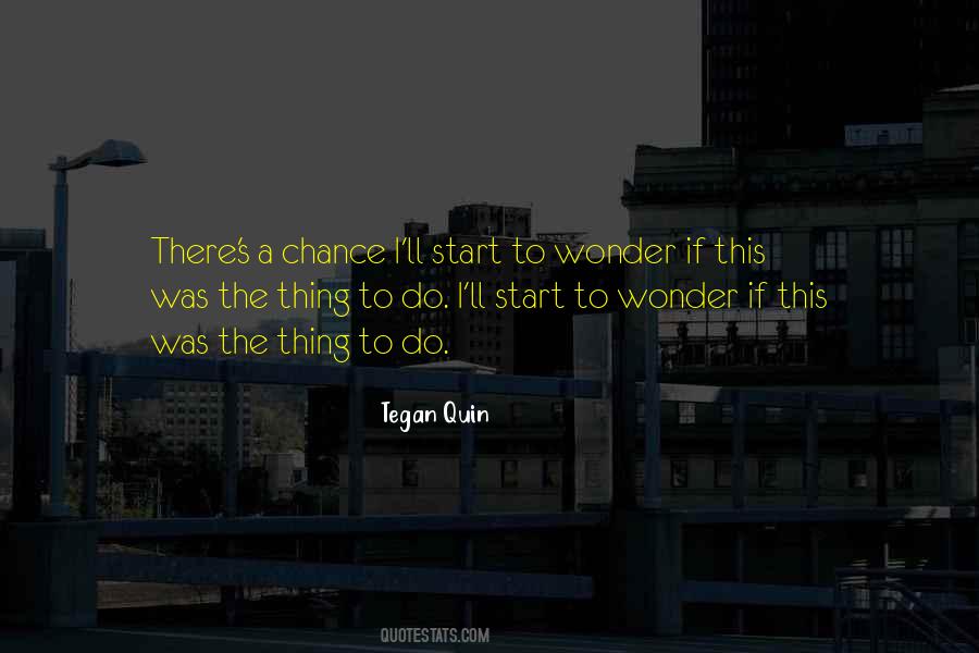 Tegan's Quotes #550626