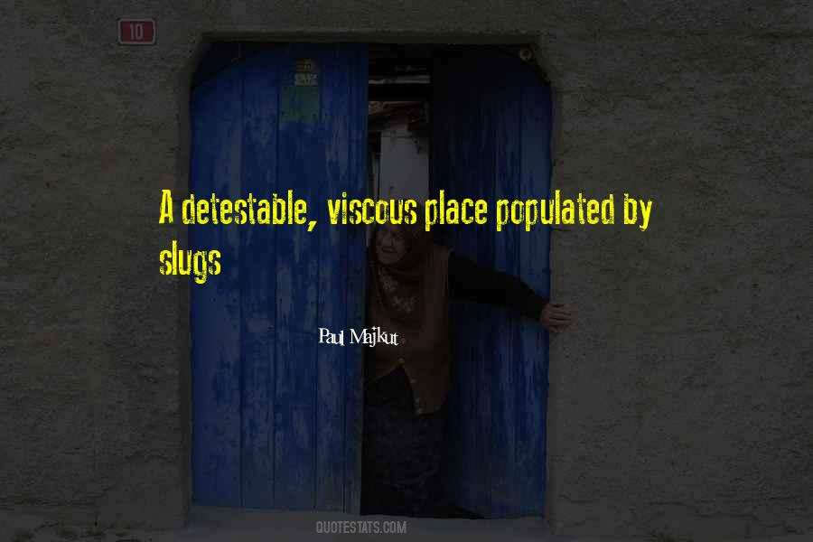 Quotes About Slugs #1611201