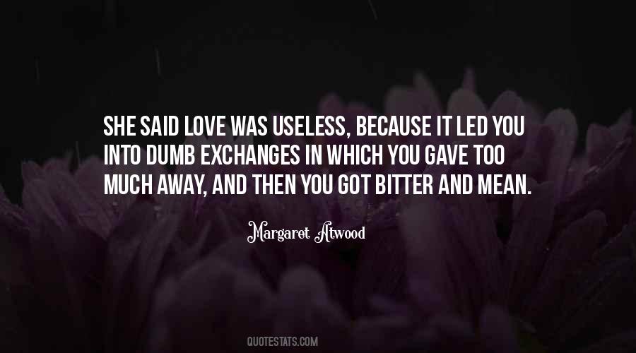 Quotes About Useless #1624815