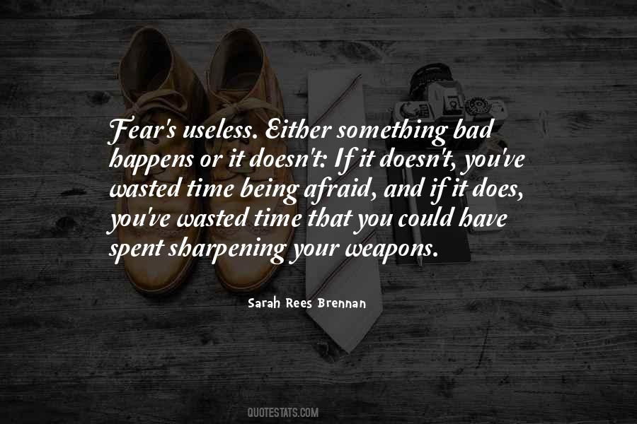 Quotes About Useless #1701855