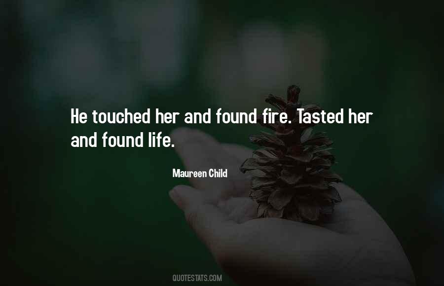 Quotes About Fire And Life #99284
