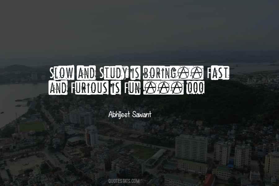 Quotes About Boring Study #1777000