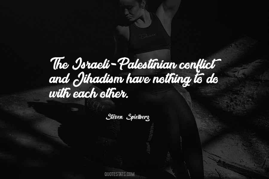 Quotes About The Israeli Palestinian Conflict #578081