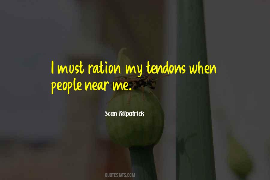 Tendons Quotes #129811