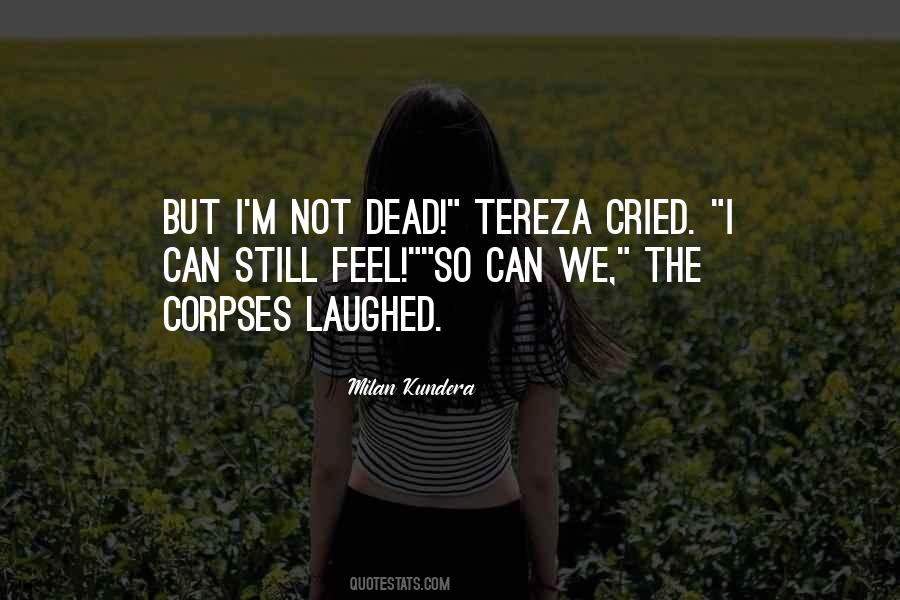 Tereza's Quotes #1085222
