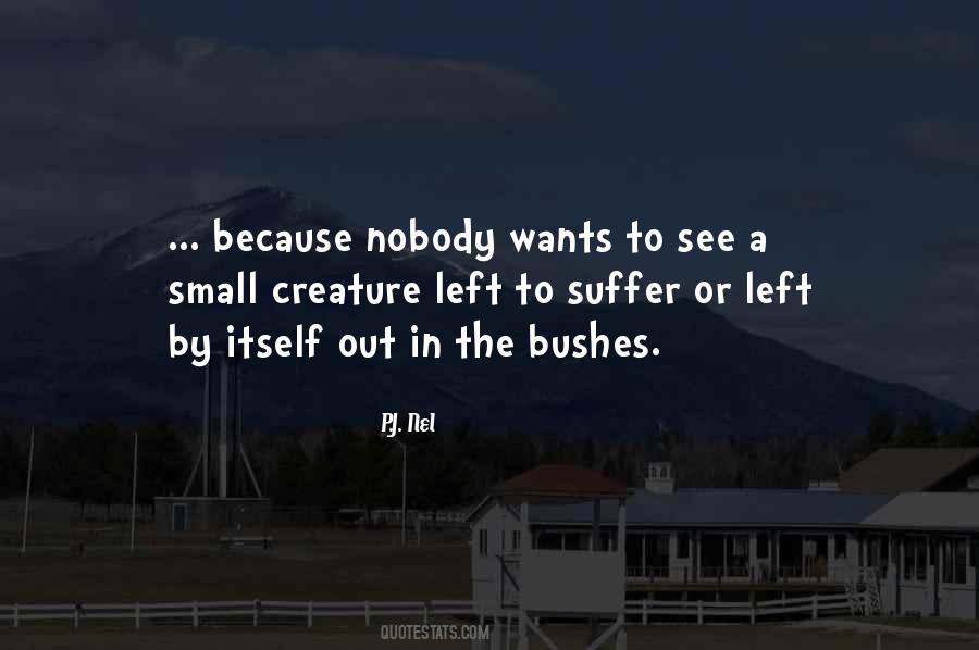 Quotes About Bushes #1152013
