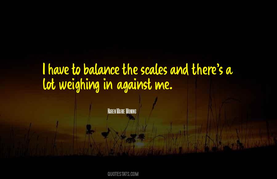 Quotes About Weighing Yourself #11161