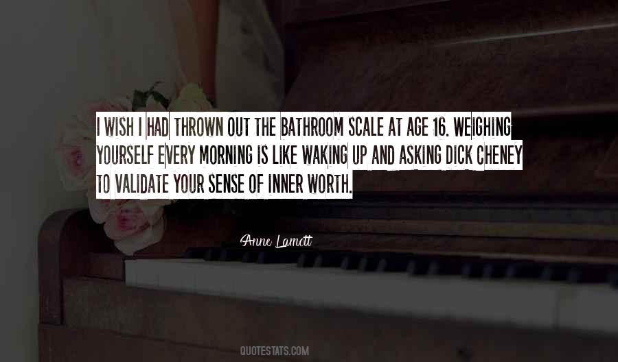 Quotes About Weighing Yourself #1775688