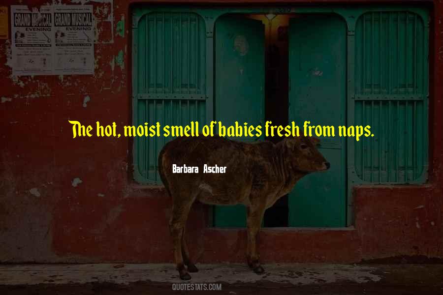 Quotes About Moist #287324