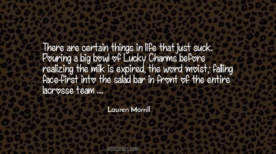 Quotes About Moist #571973