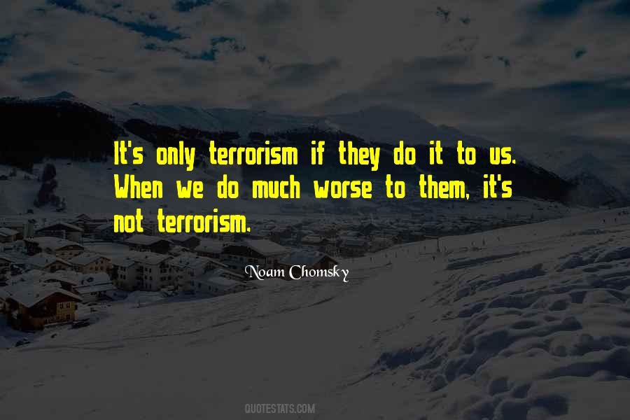 Terrorism's Quotes #491054