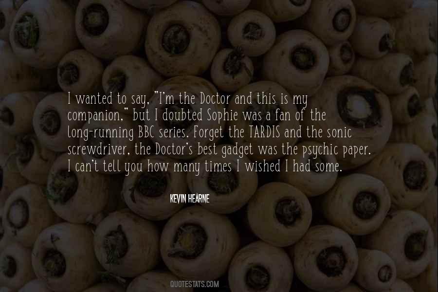 Quotes About The Tardis Doctor Who #674932