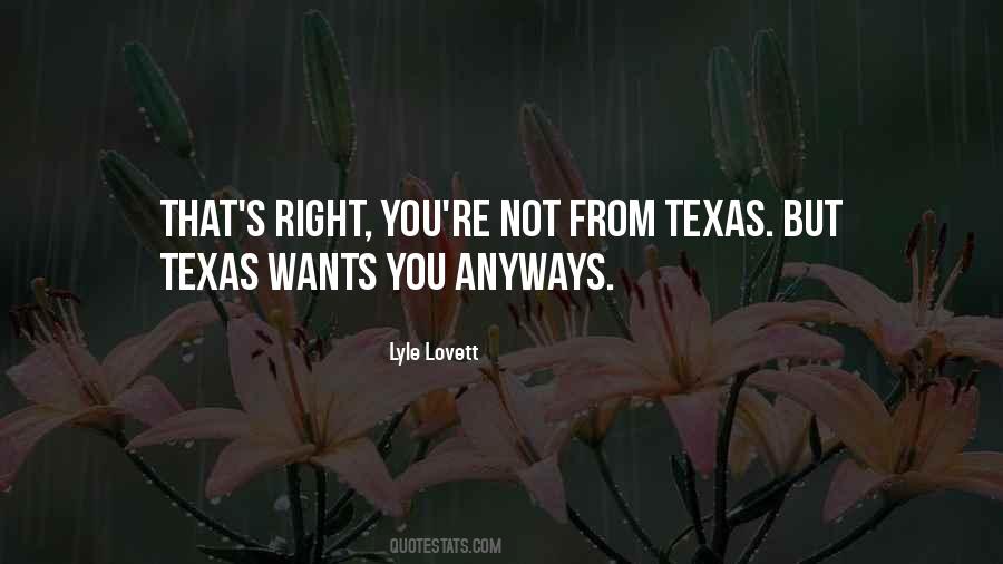 Texas's Quotes #273329
