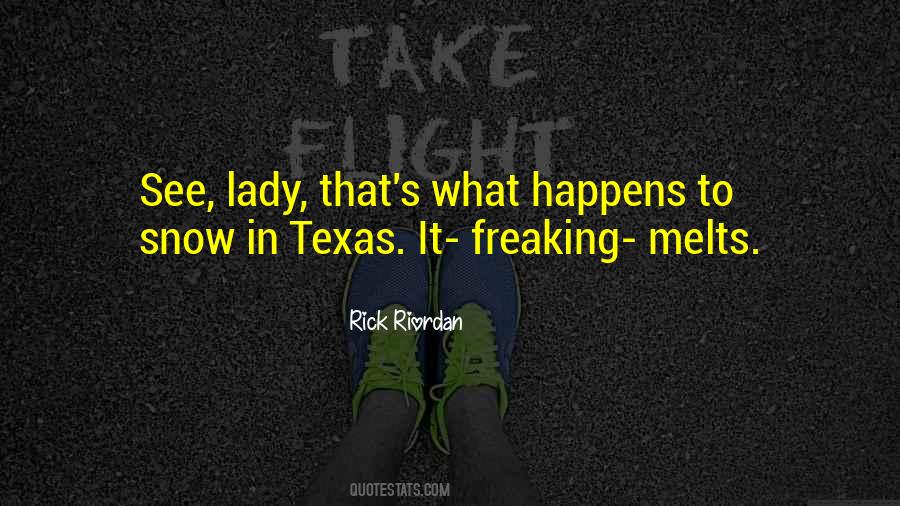 Texas's Quotes #724910