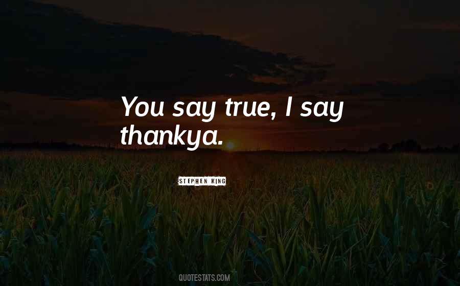 Thankya Quotes #1659109